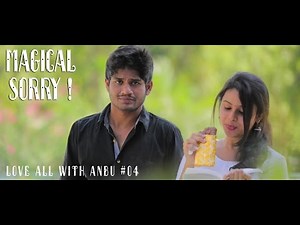 Magical Sorry | Love All With Anbu #4 | Smile Mixture