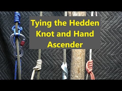 Tying the Hedden Knot and Hand Ascender