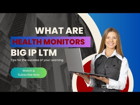 Big IP LTM - Health Monitors | Troubleshooting | Types | Implementation | Examples | Best Precises
