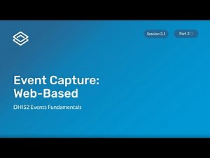 Module 3: Subsection 1 - Event Capture Web Based Demonstration [Part 2 of 3]