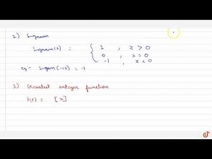 Modulus; signum; greatest integer and fractional part function
