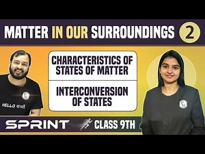 Matter in Our Surroundings 02 | Characteristics of States of Matter | Interconversion of States