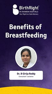 Dr. B. Girija Reddy, Consultant in Lactation at Rainbow Children's Hospital, discusses the benefits of breastfeeding. Watch the full video for more insights. #RainbowChildrensHospital #rainbowchildrenshospital #breastfeedingsupport #BreastfeedingJourney #worldbreastfeedingweek #BreastfeedingAwareness | BirthRight By Rainbow | Facebook