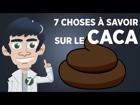 7 choses à savoir sur le caca