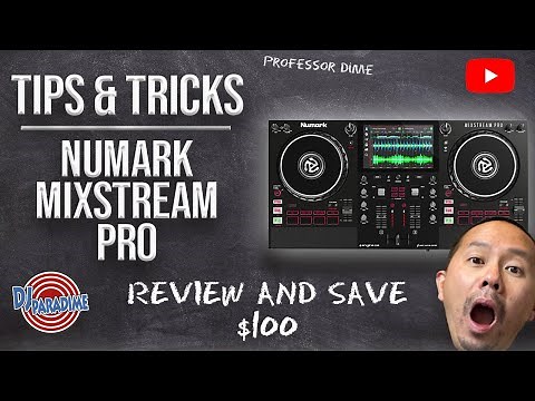 Numark Mixstream Pro - Tips and Tricks and SAVE $100!