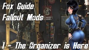 Fox Guide Fallout Mods 1 The Organizer is Here