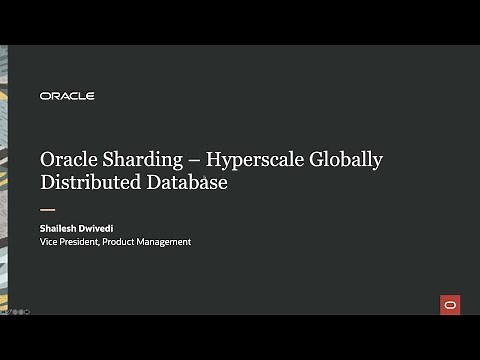 Hyperscale and geographically distributed databases with Oracle Sharding