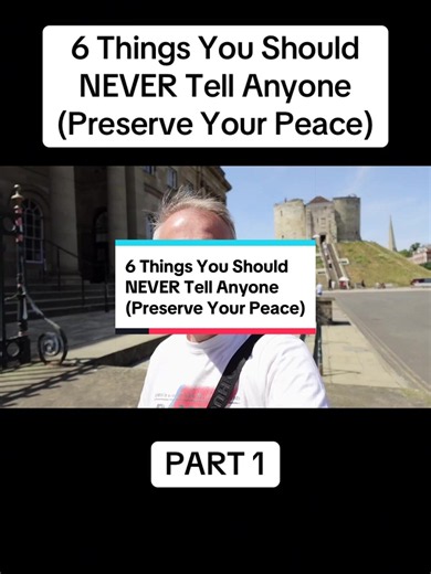6 Things You Should NEVER Tell Anyone (Preserve Your Peace)