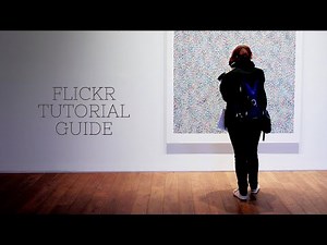 Flickr Tutorial