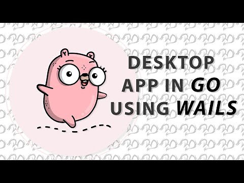 Building Desktop App in Go using Wails