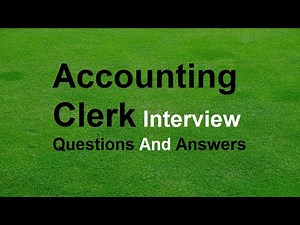 Accounting Clerk Interview Questions And Answers