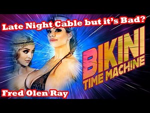 Bikini Time Machine (2011) - A Bad Late Night Cable from Fred Olen Ray
