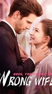 975K views · 21K reactions | Full Episodeshttps://www.flickreels.net/landing_page/233838 EP 04：Boss, You've Got The Wrong Wife #flickreels #movie #film #drama #series #minidrama #dramalover #romance #love #shortdrama #viral #trending #mustwatch #newrelease #realityshowFrom | Iacono Easterling Julie | Facebook