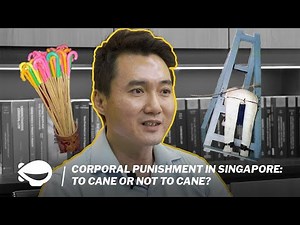 Corporal punishment in Singapore: To cane or not to cane?