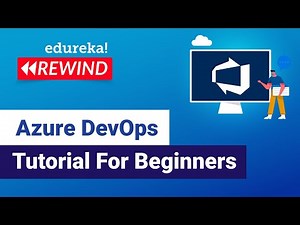 Azure DevOps Tutorial For Beginners | Build a Pipeline on Azure | Edureka | Azure Rewind