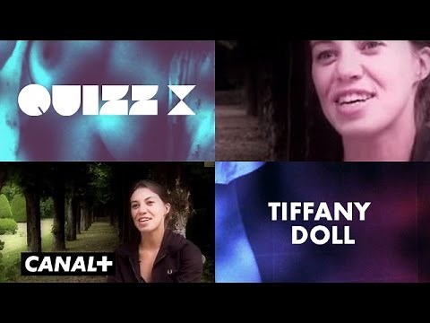 QUIZ X - Tiffany Doll - Interview Cinéma