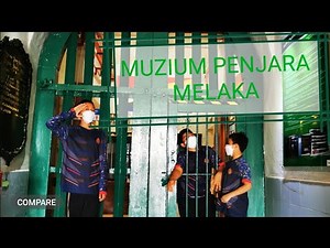 MUZIUM PENJARA BANDAR HILIR MELAKA