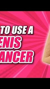 How to Use a Penis Enhancer? | Male Enhancement | Penis Extender Review