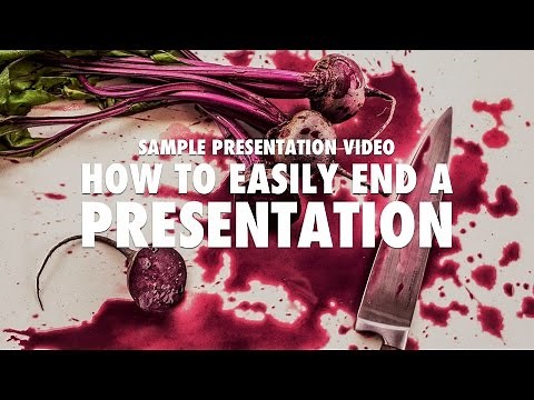 Sample Presentation - How to easily end a presentation