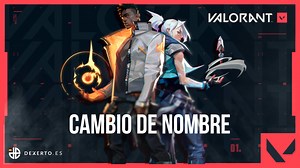 Cómo cambiar el nombre en VALORANT: ¿hay límite de cambios?
