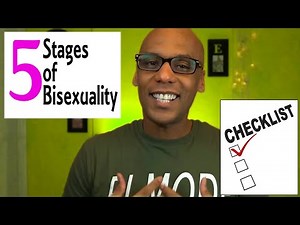 Being Bisexual - (The 5 Stages of Bisexuality)