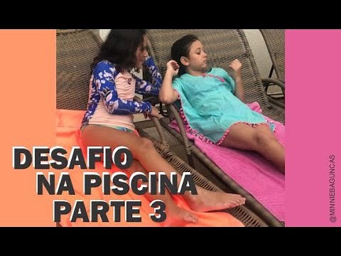 Desafio na piscina parte 3