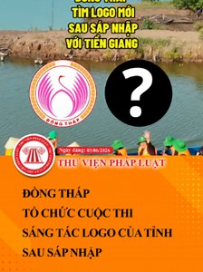 Thiết kế logo tỉnh Đồng Tháp sau sáp nhập: cuộc thi sáng tác