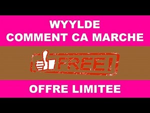 Wyylde comment ça marche