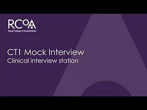 Mock Interview for Anaesthesia CT1 Applicants