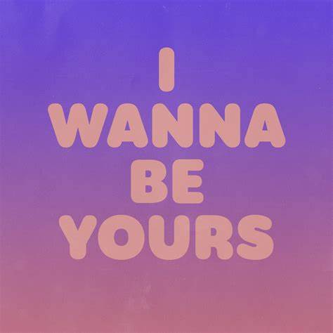 I just wanna be yours en 2022 | Letras de canciones, Citas de canciones, Lyrics letras de canciones