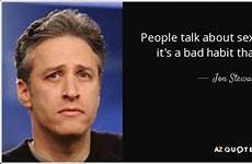 sexual assault quote habit talk bad people fatherhood jon stewart men internet quotes prev next azquotes scratch ruin someone because