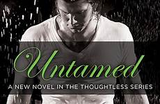 stephens untamed thoughtless series book sc conquer true does love effortless author review