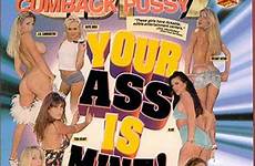 cumback pussy mine ass dvd buy unlimited