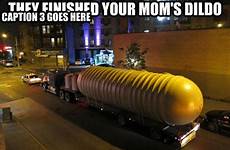 dildo moms quickmeme caption meme mom finished goes they own add