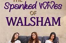 spanked walsham woodley lsf