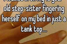 sister walked fingering herself year step old bed