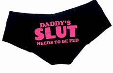 slut daddys fed ddlg panties needs slutty submissive bachelorette booty panty clothing boy short gift funny sexy cute