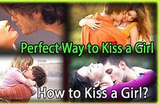 kiss kissing sexiest girl way tips