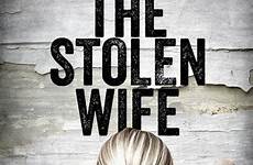 stolen wife editions other