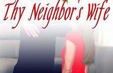 wife thy neighbors neighbor book