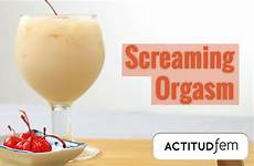 orgasm screaming drink