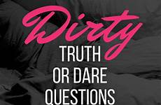 dare dares freaky truths flirty juicy adventurous provocative