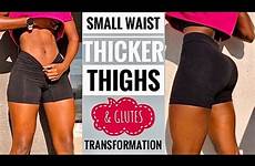 thighs waist get tiny weeks thicker