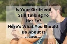 ex girlfriend her talking still boyfriend jealous make cheating do quotes when luvze memes relationship should