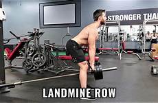 landmine barbell rows variations muscles bodybuildingmealplan