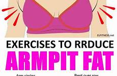 fat armpit exercises workout arm rid workouts women pit loss chest fitness area muscles tone tips effective