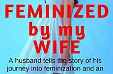 feminized feminization tells alexa flr feminize ebook femininity fem ebooks