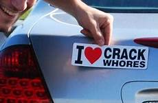 crack whores bumper sticker