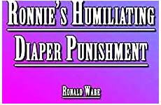 diaper punishment discipline humiliating abdl ronnie