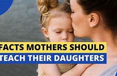 daughter teach mother her should every